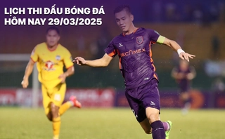 lich-thi-dau-bong-da-hom-nay-29-3-2025-2803223005-1.jpg